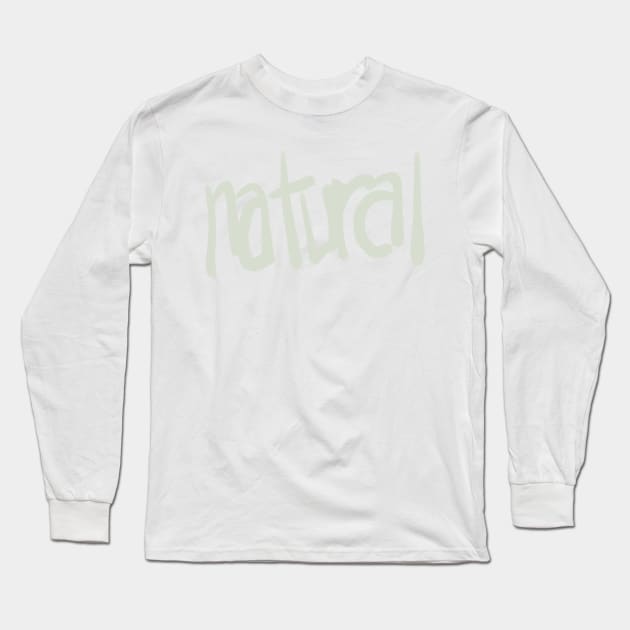 natural Long Sleeve T-Shirt by Sojourner Z